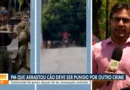PM que arrastou cachorro em Ipu é punido pela Controladoria Geral de Disciplina