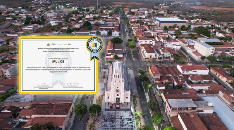 Ipu recebe Selo FNAS 2025 por reconhecimento nacional na gestão da assistência social